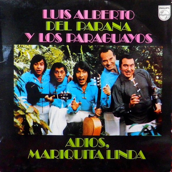 Luis Alberto Del Parana Y Los Paraguayos - Adios, Mariquita Linda - laurelcanyonvinyl