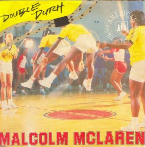 Malcolm McLaren - Double Dutch - laurelcanyonvinyl