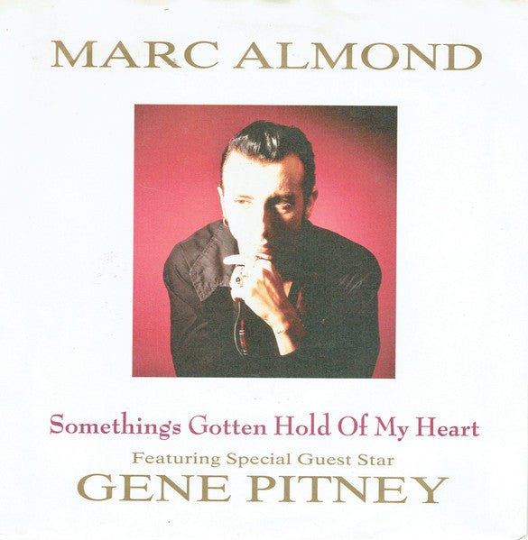 Marc Almond Featuring Special Guest Star Gene Pitney - Something's Gotten Hold Of My Heart - laurelcanyonvinyl
