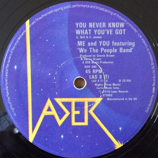 Me And You Featuring We The People Band - You Never Know What You've Got - laurelcanyonvinyl