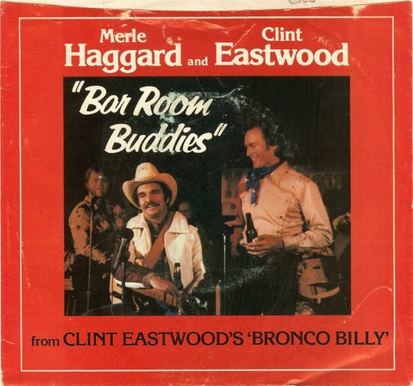 Merle Haggard And Clint Eastwood (2) - Bar Room Buddies - laurelcanyonvinyl