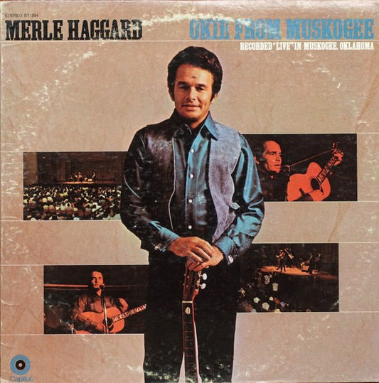 Merle Haggard And The Strangers (5) - Okie From Muskogee (Recorded "Live" In Muskogee, Oklahoma) - laurelcanyonvinyl