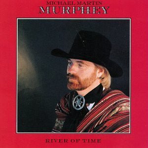 Michael Martin Murphey - River Of Time - laurelcanyonvinyl