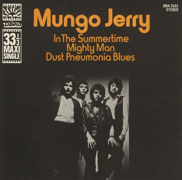 Mungo Jerry - In The Summertime / Mighty Man / Dust Pneumonia Blues - laurelcanyonvinyl