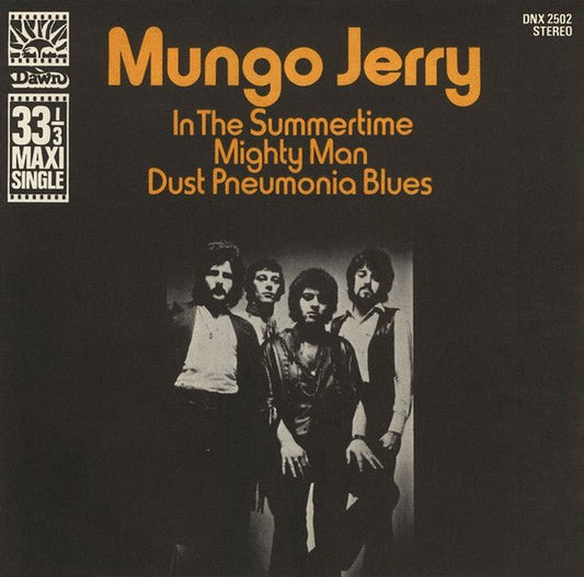 Mungo Jerry - In The Summertime / Mighty Man / Dust Pneumonia Blues - laurelcanyonvinyl