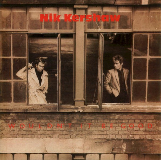 Nik Kershaw - Wouldn't It Be Good - laurelcanyonvinyl