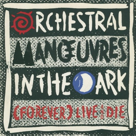 Orchestral Manoeuvres In The Dark - (Forever) Live And Die - laurelcanyonvinyl
