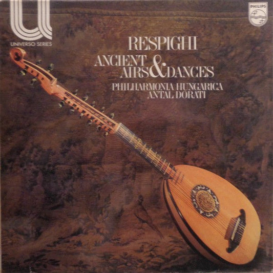 Ottorino Respighi - Philharmonia Hungarica, Antal Dorati - Ancient Airs & Dances - laurelcanyonvinyl