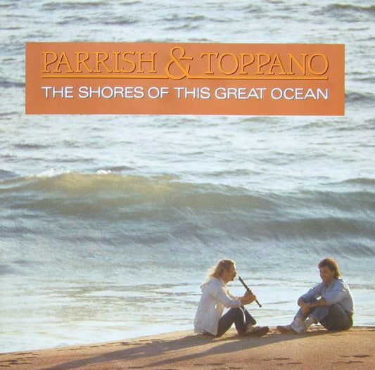Parrish & Toppano - The Shores Of This Great Ocean - laurelcanyonvinyl