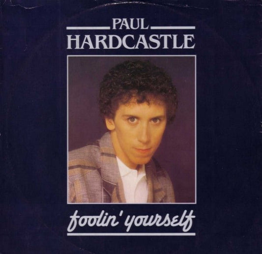 Paul Hardcastle - Foolin' Yourself - laurelcanyonvinyl