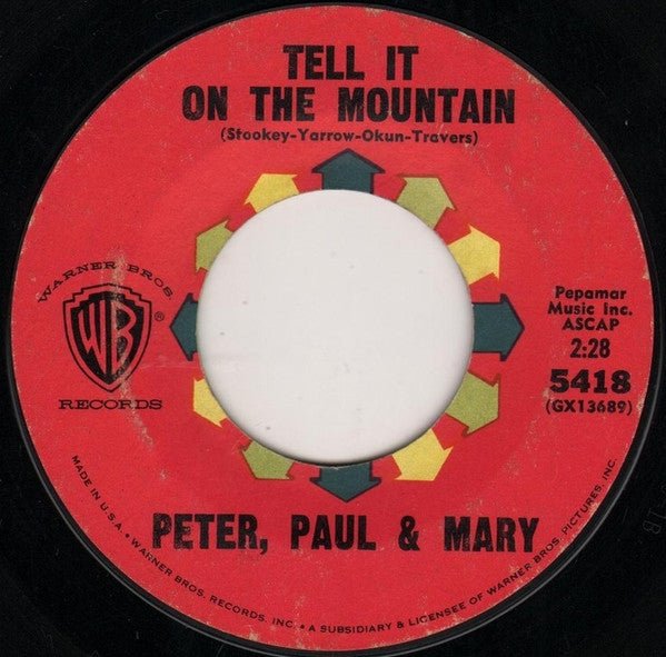 Peter, Paul & Mary - Tell It On The Mountain / Old Coat - laurelcanyonvinyl