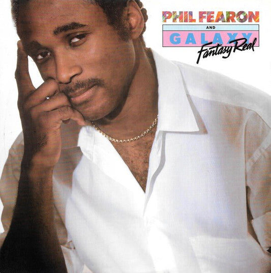 Phil Fearon & Galaxy - Fantasy Real (Parts 1 & 2) - laurelcanyonvinyl