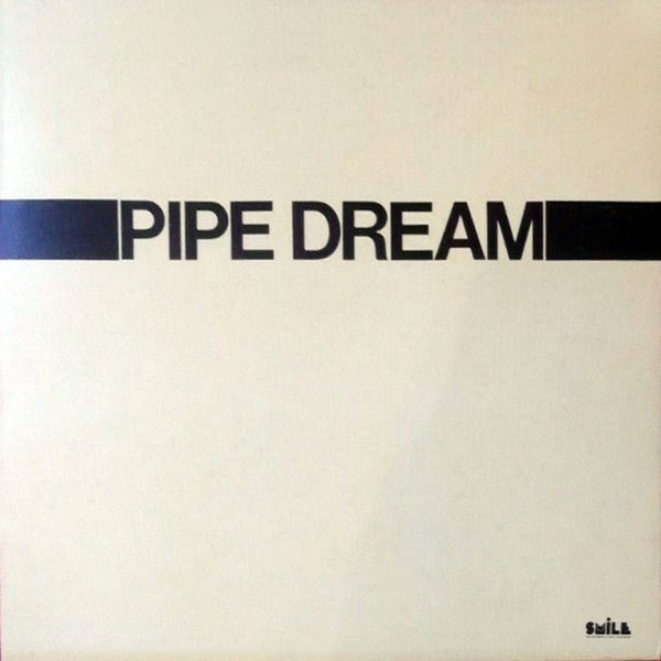 Pipedream (11) - Pipe Dream - laurelcanyonvinyl