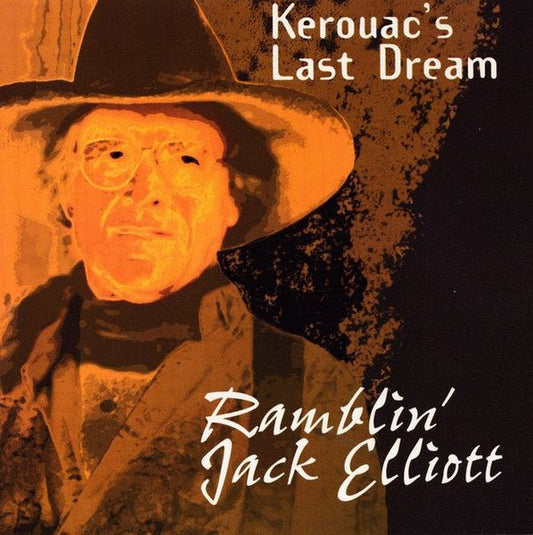 Ramblin' Jack Elliott - Kerouac's Last Dream - laurelcanyonvinyl