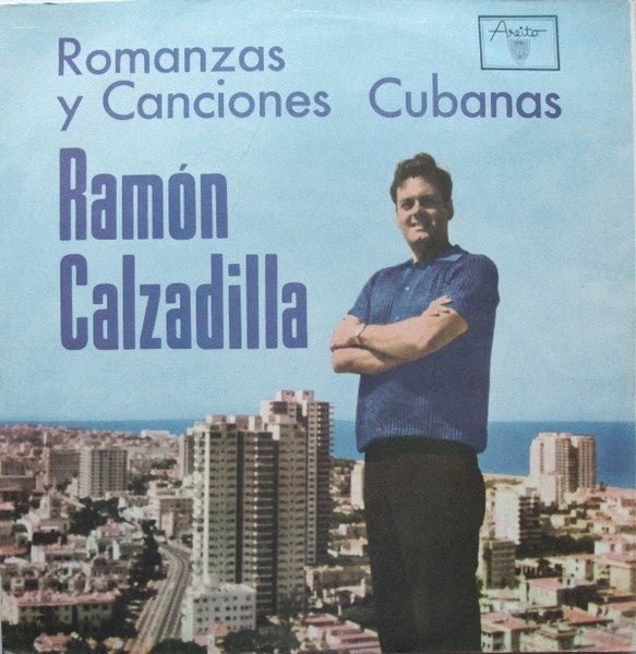 Ramon Calzadilla - Romanzas Y Canciones Cubanas - laurelcanyonvinyl