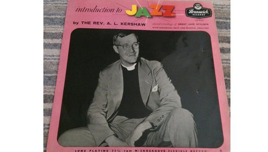 Rev. A. L. Kershaw - Introduction To Jazz - laurelcanyonvinyl