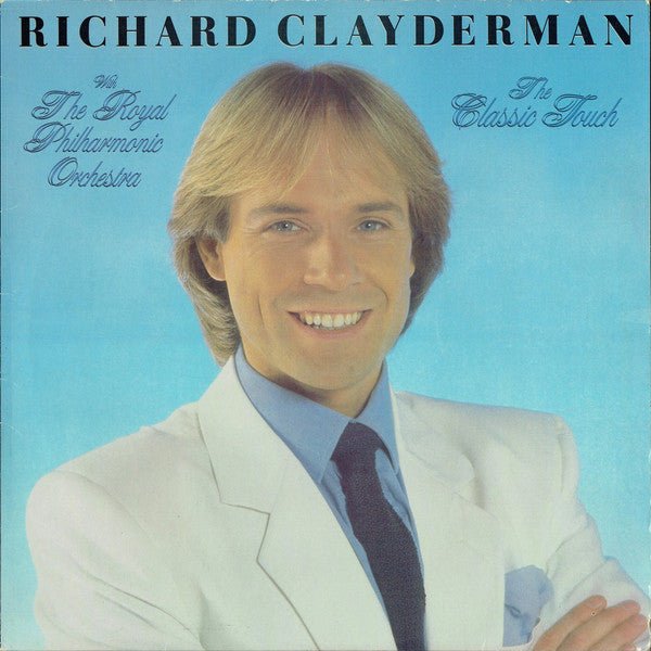 Richard Clayderman With Royal Philharmonic Orchestra - The Classic Touch - laurelcanyonvinyl