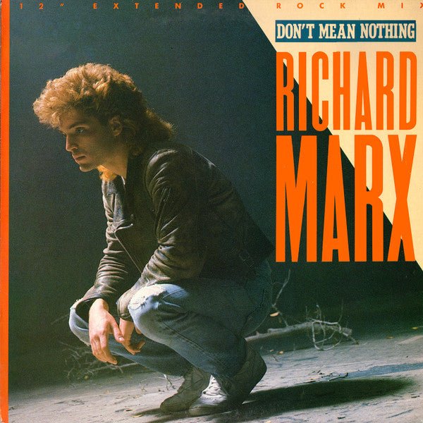 Richard Marx - Don't Mean Nothing (12" Extended Rock Mix) - laurelcanyonvinyl