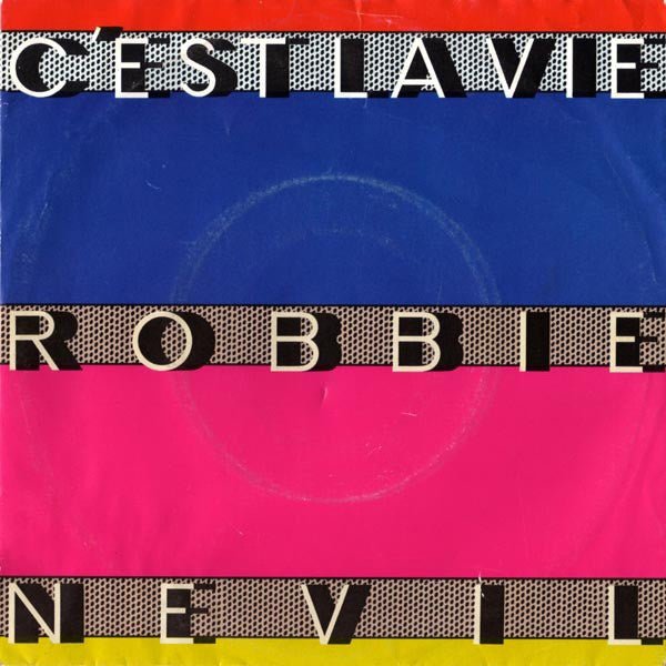 Robbie Nevil - C'Est La Vie - laurelcanyonvinyl