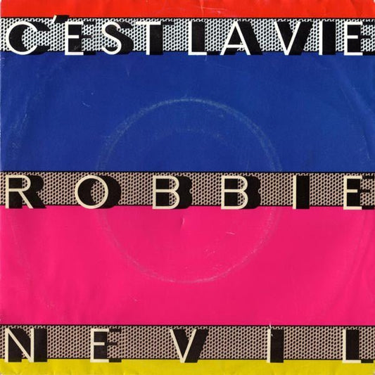 Robbie Nevil - C'Est La Vie - laurelcanyonvinyl