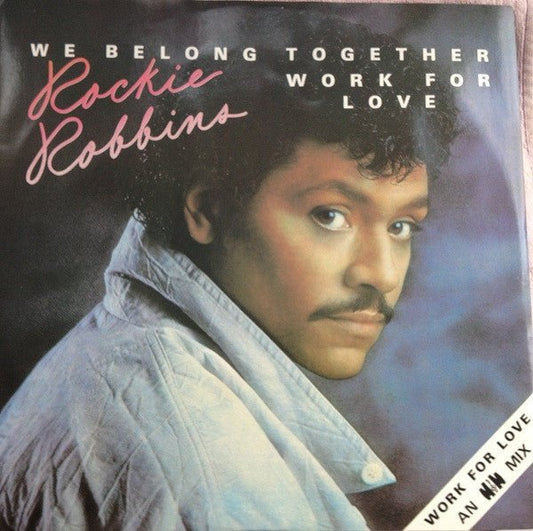 Rockie Robbins - We Belong Together / Work For Love - laurelcanyonvinyl