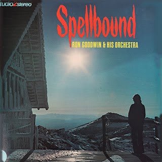 Ron Goodwin And His Orchestra - Spellbound - laurelcanyonvinyl