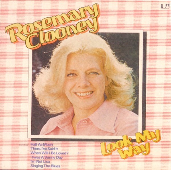 Rosemary Clooney - Look My Way - laurelcanyonvinyl