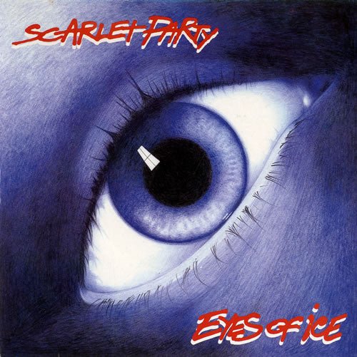 Scarlet Party - Eyes Of Ice - laurelcanyonvinyl