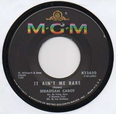 Sebastian Cabot - It Ain't Me Babe / And Mostly They Sing - laurelcanyonvinyl