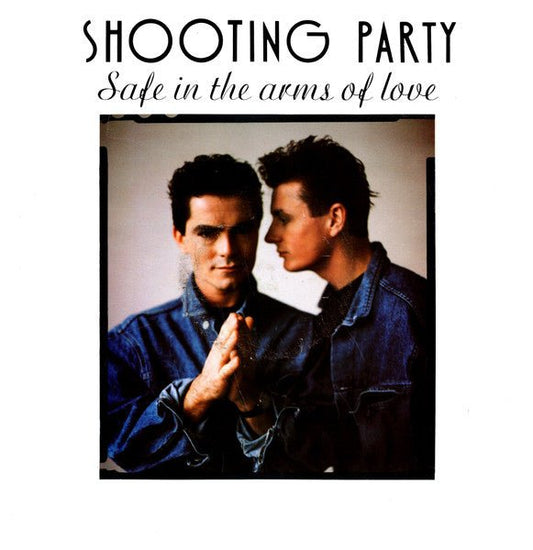 Shooting Party - Safe In The Arms Of Love - laurelcanyonvinyl
