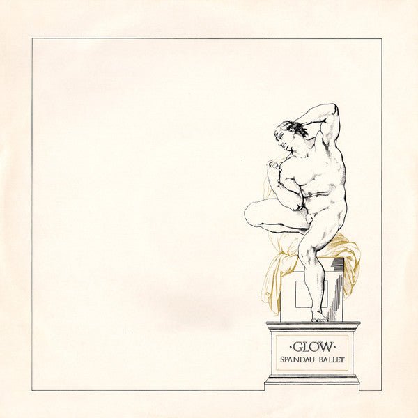 Spandau Ballet - Glow - laurelcanyonvinyl