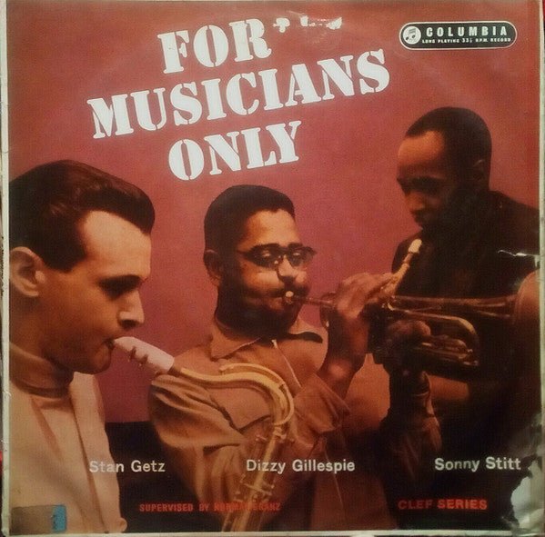 Stan Getz / Dizzy Gillespie / Sonny Stitt - For Musicians Only - laurelcanyonvinyl