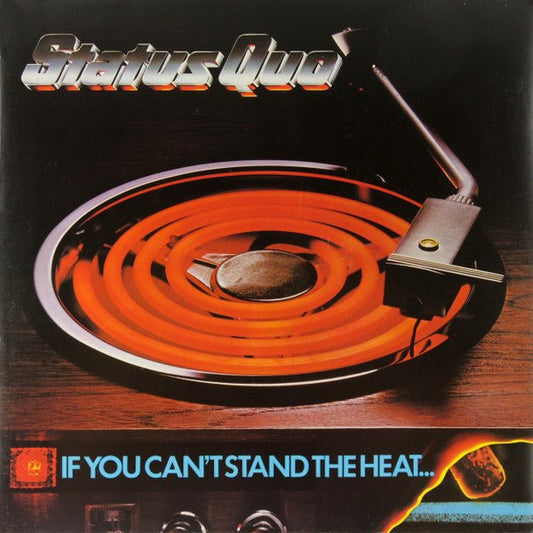 Status Quo - If You Can't Stand The Heat... - laurelcanyonvinyl