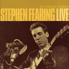 Stephen Fearing - So Many Miles - Stephen Fearing Live - laurelcanyonvinyl