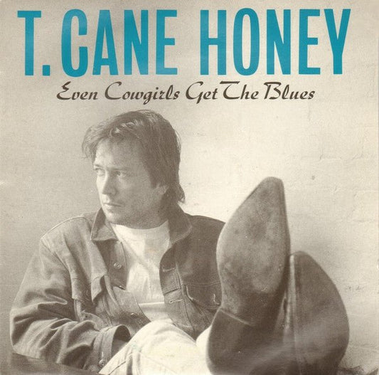T. Cane Honey - Even Cowgirls Get The Blues - laurelcanyonvinyl