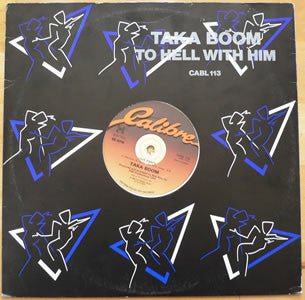 Taka Boom - To Hell With Him - laurelcanyonvinyl