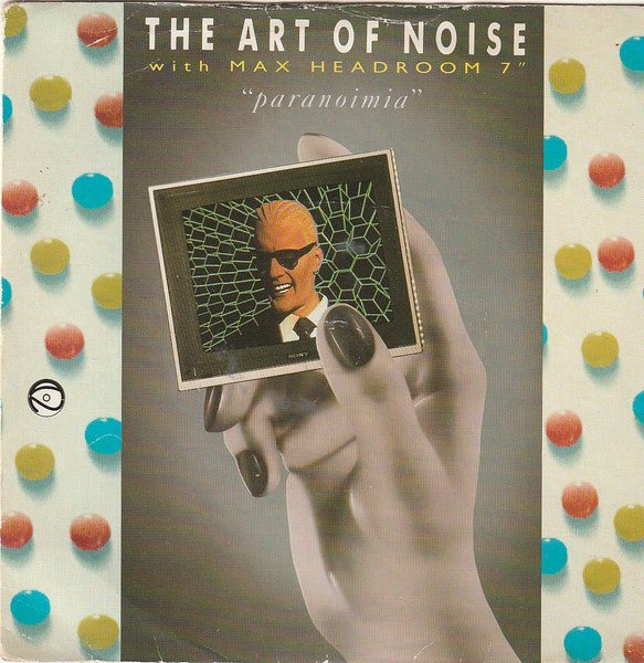 The Art Of Noise With Max Headroom - Paranoimia - laurelcanyonvinyl