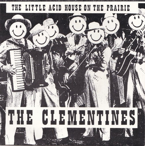 The Clementines – The Little Acid House On The Prairie [7", Maxi] - laurelcanyonvinyl