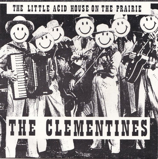 The Clementines – The Little Acid House On The Prairie [7", Maxi] - laurelcanyonvinyl