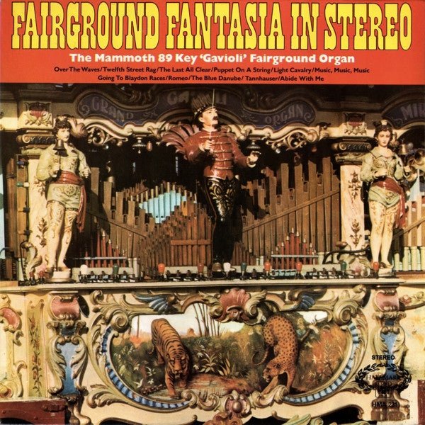 The Great Gavioli Organ - Fairground Fantasia In Stereo - laurelcanyonvinyl