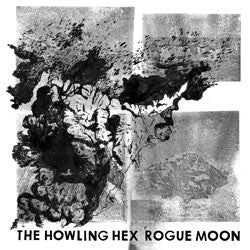 The Howling Hex - Rogue Moon - laurelcanyonvinyl