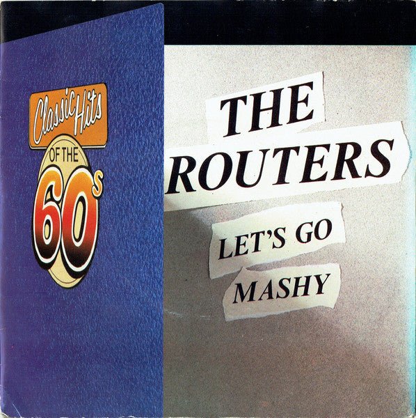 The Routers - Let's Go / Mashy - laurelcanyonvinyl