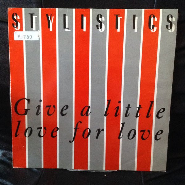 The Stylistics - Give A Little Love For Love - laurelcanyonvinyl