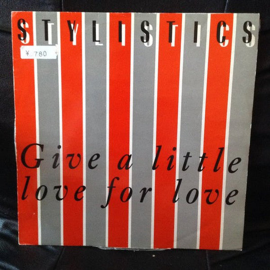The Stylistics - Give A Little Love For Love - laurelcanyonvinyl