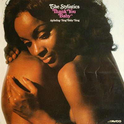 The Stylistics - Thank You Baby - laurelcanyonvinyl
