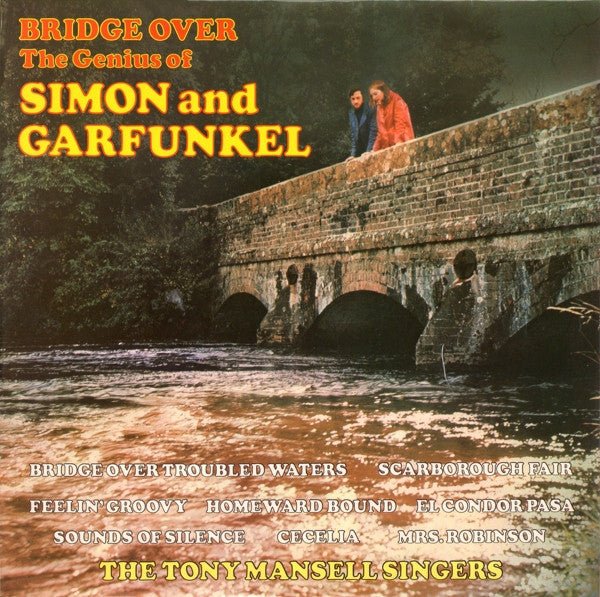 The Tony Mansell Singers - Bridge Over - The Genius Of Simon And Garfunkel - laurelcanyonvinyl