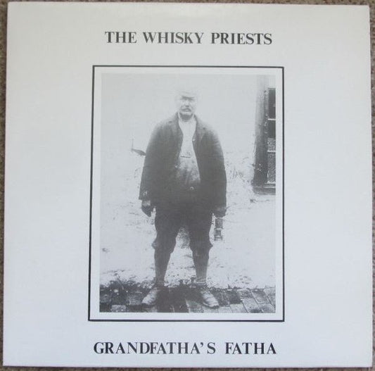 The Whisky Priests – Grandfatha's Fatha [12", EP] - laurelcanyonvinyl
