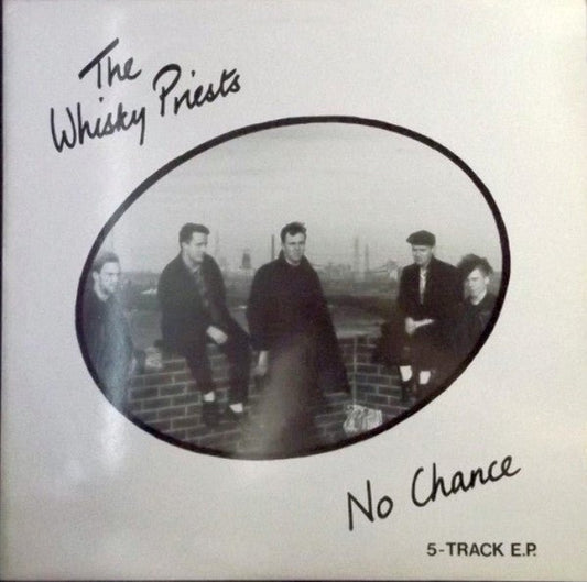 The Whisky Priests - No Chance - laurelcanyonvinyl