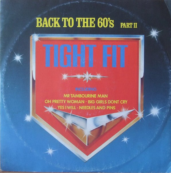 Tight Fit - Back To The 60's (Part II) - laurelcanyonvinyl