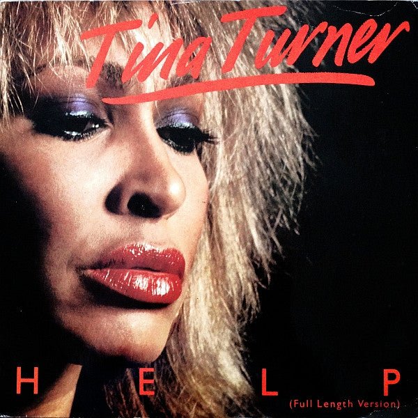 Tina Turner - Help (Full Length Version) - laurelcanyonvinyl